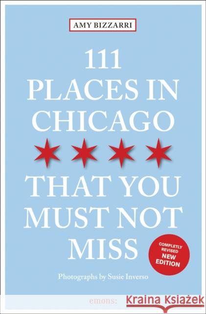111 Places in Chicago That You Must Not Miss Amy Bizzarri 9783740824020 Emons Verlag GmbH