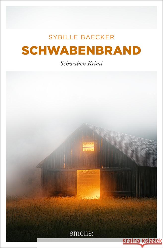 Schwabenbrand Baecker, Sybille 9783740825928 Emons Verlag