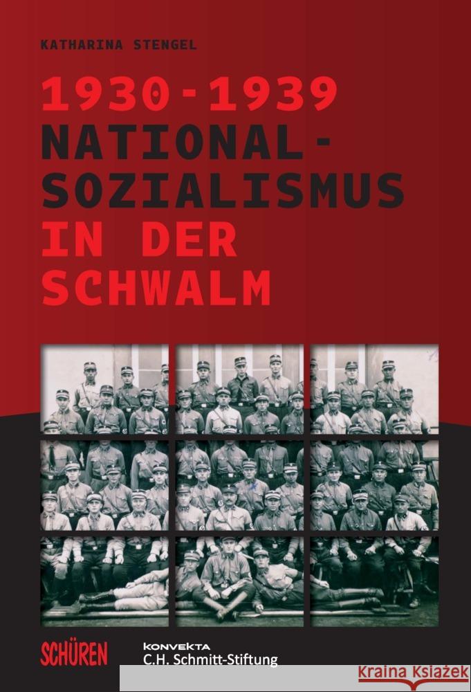 Nationalsozialismus in der Schwalm 1930-1939 Stengel, Katharina 9783741002892