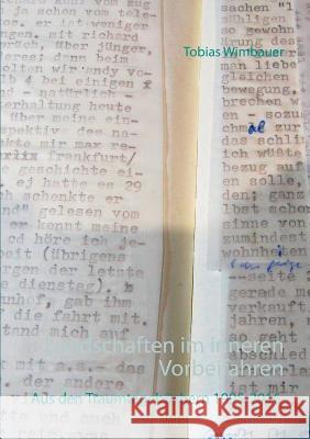 Landschaften im inneren Vorbeifahren. Aus den Traumtagebüchern 1995-2016 Tobias Wimbauer 9783741208720 Books on Demand