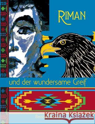 Riman und der wundersame Greif Bassima Khoury 9783741210792 Books on Demand