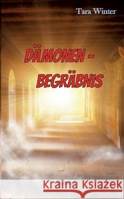 D?monenbegr?bnis Tara Winter 9783741222702 Books on Demand