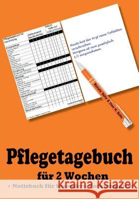 Pflegetagebuch für 2 Wochen - inkl. Notizbuch Renate Sultz Uwe H. Sultz 9783741241864 Books on Demand