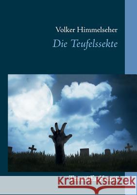 Die Teufelssekte: Teneriffa-Krimi Himmelseher, Volker 9783741248757