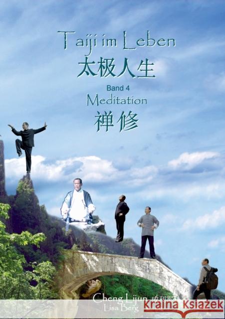 Taiji im Leben : Meditation Lijun Cheng Lisa Berg 9783741251146