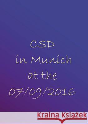 CSD in Munich at the 09.07.2016 Nicolaus Dinter 9783741252976 Books on Demand