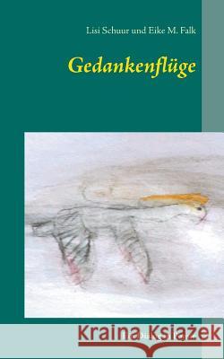 Gedankenflüge: Ein Dialog in Poesie Falk, Eike M. 9783741253843