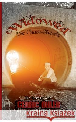 Widowed: Die Chaos-Theorie Ohler, Cedric 9783741261732