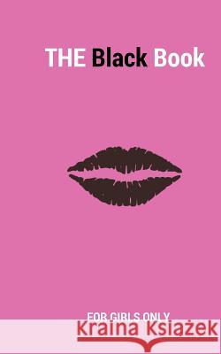 The Black Book: For Girls Only Borchert, Sandra 9783741266454 Books on Demand