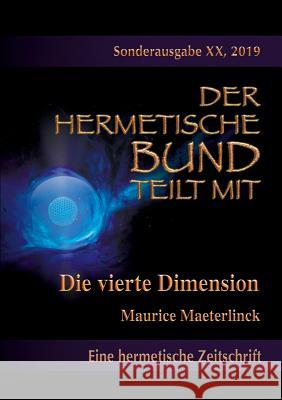 Die vierte Dimension Christof Uiberreite Maurice Maeterlinck 9783741275456 Books on Demand