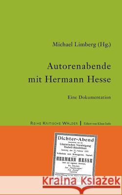 Autorenabende mit Hermann Hesse: Eine Dokumentation Limberg, Michael 9783741279812 Books on Demand