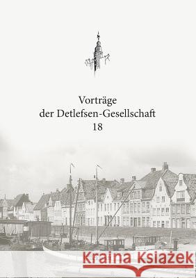 Vorträge der Detlefsen-Gesellschaft 18 Christian Boldt 9783741284021