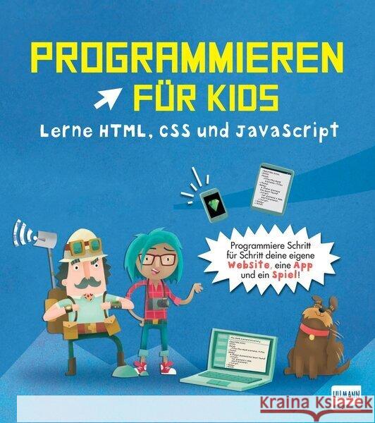 Programmieren für Kids - Lerne HTML, CSS und JavaScript Whitney, David 9783741526855 Ullmann Medien