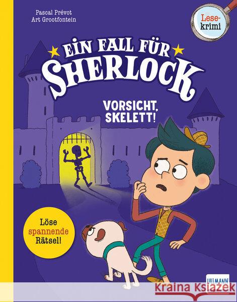 Ein Fall für Sherlock - Vorsicht, Skelett! Prévot, Pascal 9783741527289 Ullmann Medien