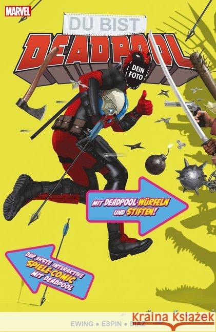 Du bist Deadpool - Der interaktive Spiele-Comic : Mit Deadpool-Würfeln und Stiften Ewing, Al; Espin, Salva; Diaz, Paco 9783741608964 Panini Manga und Comic