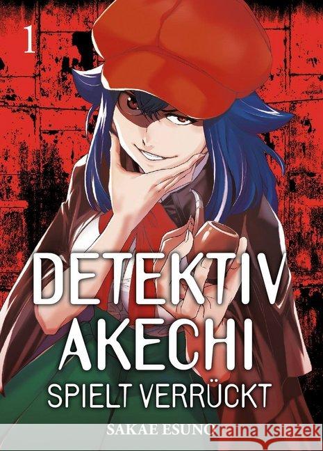 Detektiv Akechi spielt verrückt. Bd.1 Esuno, Sakae 9783741612077 Panini Manga und Comic