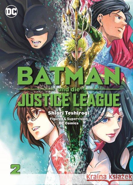 Batman und die Justice League. Bd.2 Teshirogi, Shiori 9783741613982