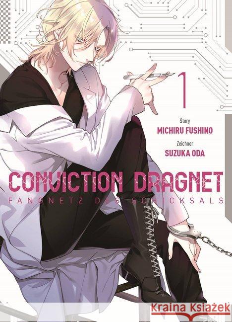 Conviction Dragnet: Fangnetz des Schicksals. Bd.1 Fushino, Michiru; Oda, Suzuka 9783741614057