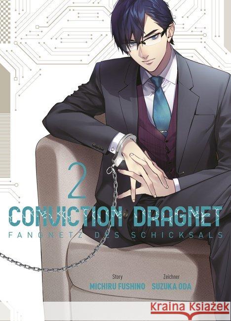 Conviction Dragnet: Fangnetz des Schicksals. Bd.2 Fushino, Michiru; Oda, Suzuka 9783741614064