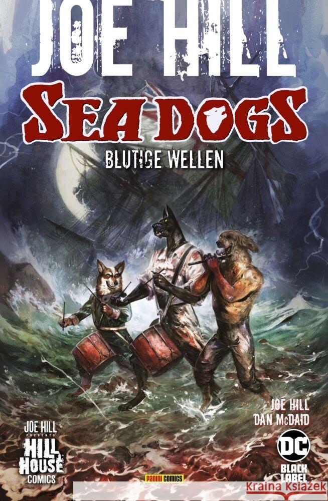 Joe Hill: Sea Dogs - Blutige Wellen Hill, Joe, McDaid, Dan 9783741622694 Panini Manga und Comic