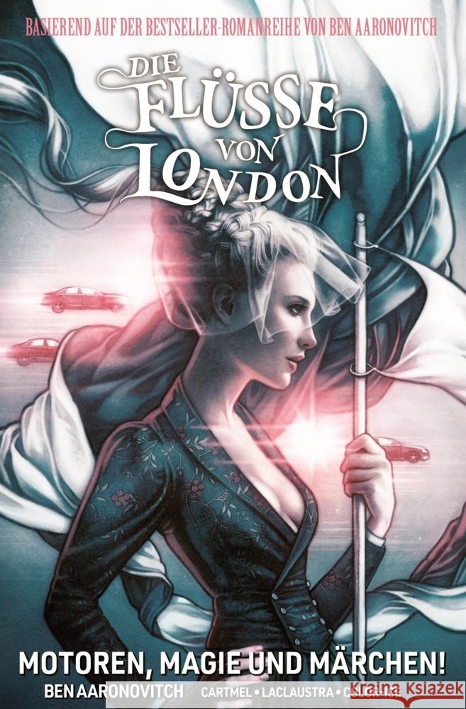 Die Flüsse von London - Graphic Novel - Motoren, Magie und Märchen!. Bd.8 Aaronovitch, Ben, Cartmel, Andrew, Sullivan, Lee 9783741625176 Panini Manga und Comic