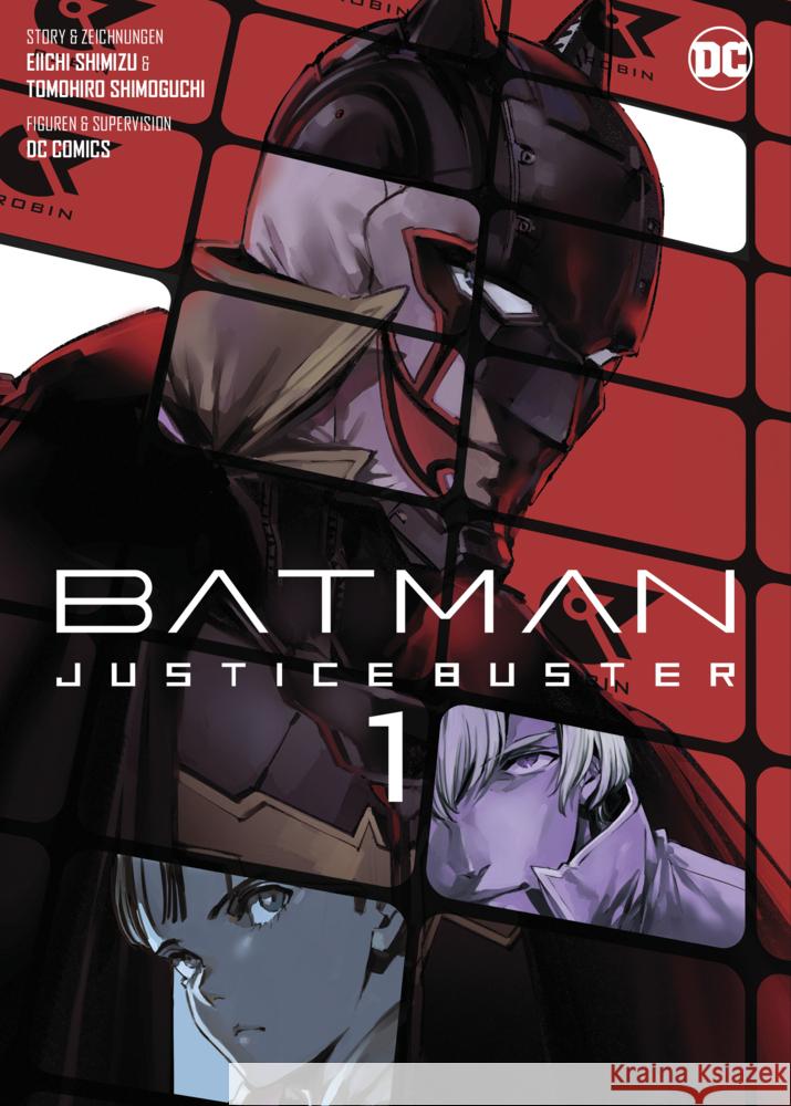 Batman Justice Buster (Manga) 01 Shimizu, Eiichi, Shimoguchi, Tomohiro 9783741634437 Panini Manga und Comic