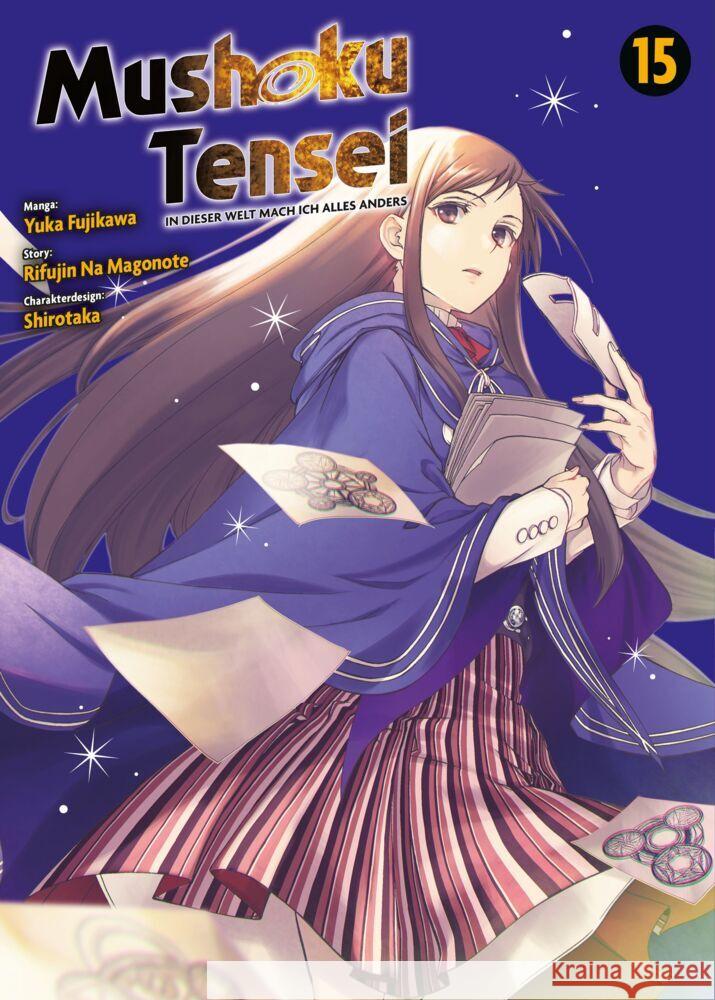 Mushoku Tensei - In dieser Welt mach ich alles anders 15 Na Magonote, Rifujin, Fujikawa, Yuka 9783741634659