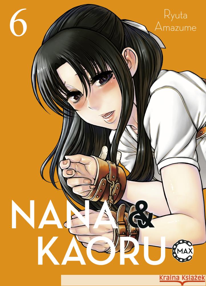 Nana & Kaoru Max 06 Amazume, Ryuta 9783741634789 Panini Manga und Comic