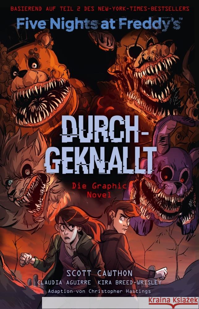 Five Nights at Freddy's: Durchgeknallt - Die Graphic Novel Cawthon, Scott, Breed-Wrisley, Kira, Aguirre, Claudia 9783741635564