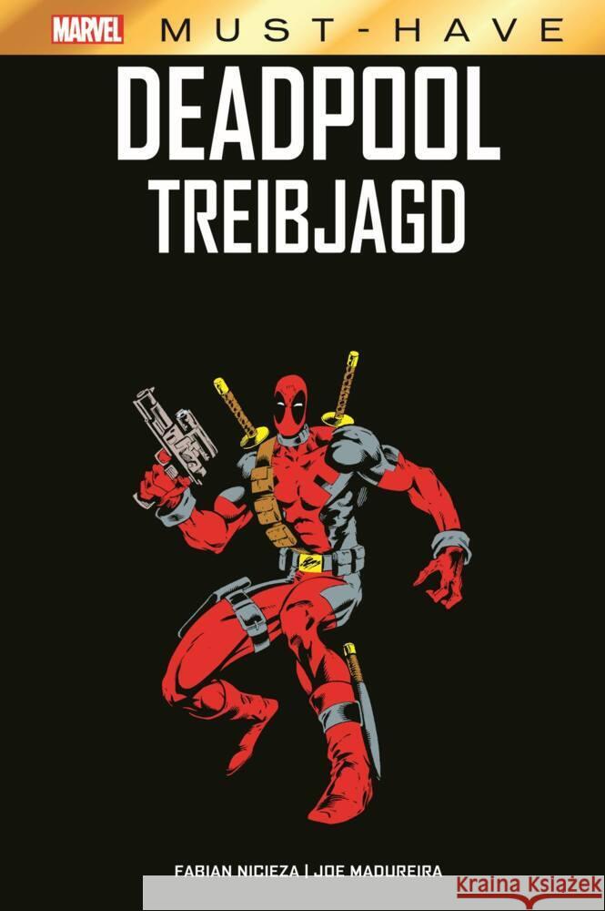 Marvel Must-Have: Deadpool - Treibjagd Nicieza, Fabian, Madureira, Joe 9783741636868 Panini Manga und Comic