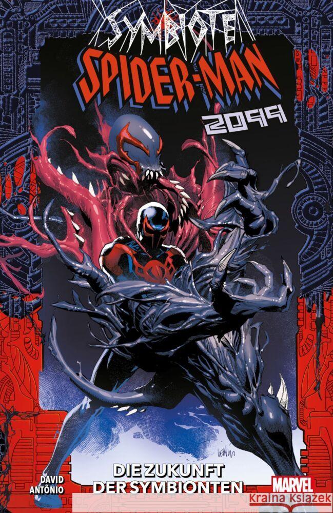 Symbiote Spider-Man 2099: Die Zukunft der Symbionten David, Peter, Antônio, Rogê 9783741639005