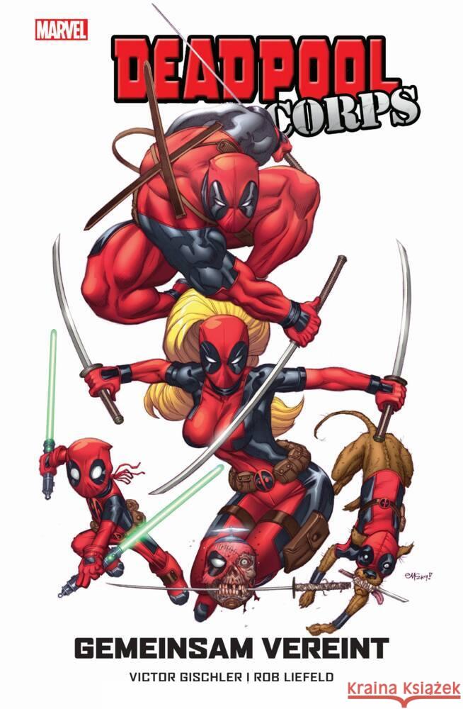 Deadpool Corps: Gemeinsam vereint Gischler, Victor, Liefeld, Rob, Baker, Kyle 9783741639135