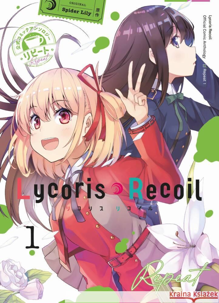 Lycoris Recoil: Repeat 01 Spider Lily, Morinaga, Miki, Sakuragi, Ren 9783741639425 Panini Manga und Comic