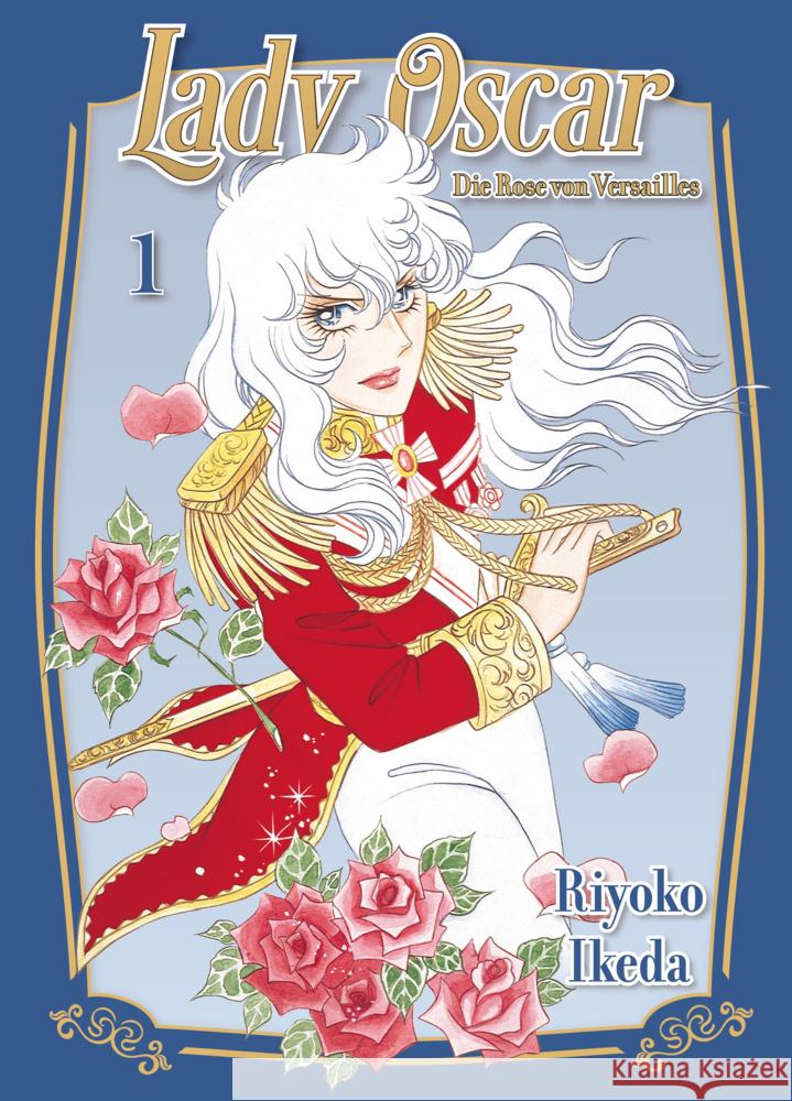 Lady Oscar: Die Rose von Versailles 01 Ikeda, Riyoko 9783741641794