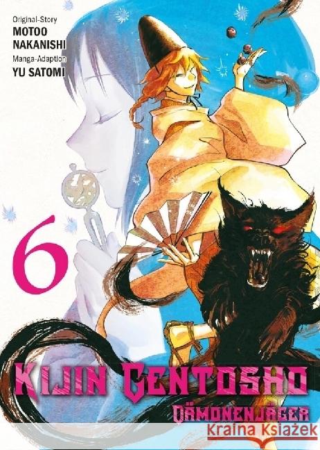 Kijin Gentosho: Dämonenjäger 06 Nakanishi, Motoo, Satomi, Yu 9783741641817
