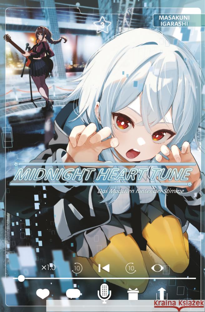 Midnight Heart Tune: Das Mädchen hinter der Stimme 03 Igarashi, Masakuni 9783741643811