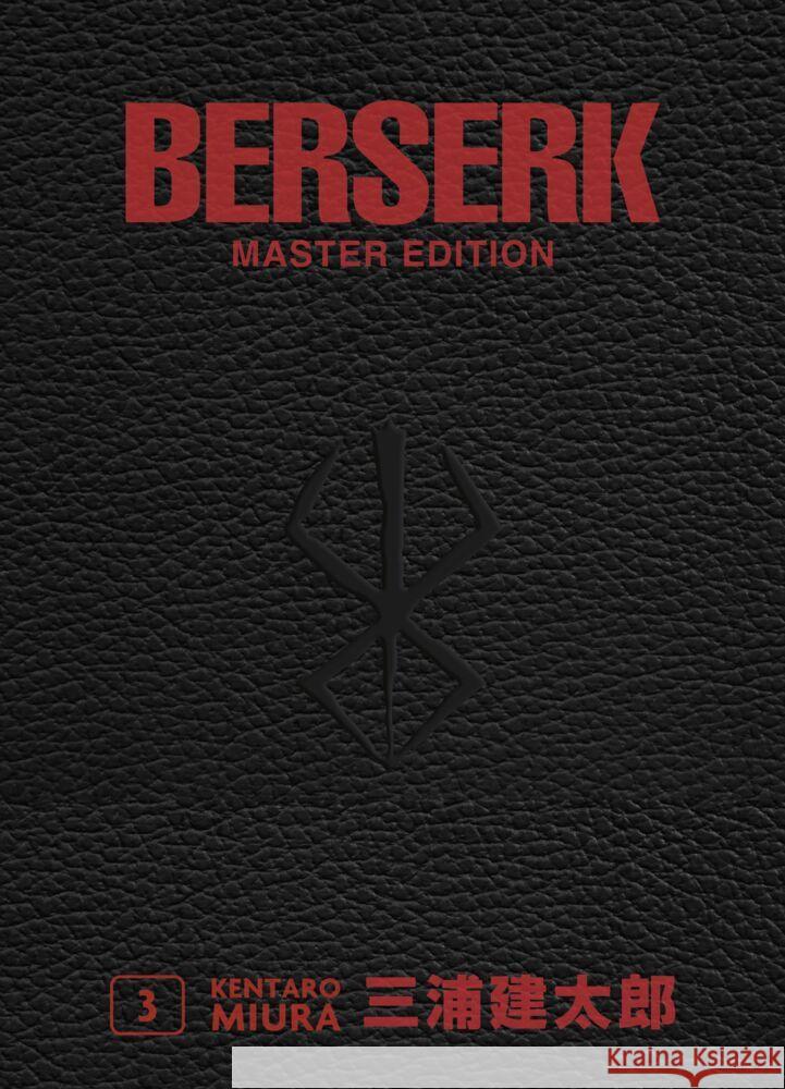 Berserk Master Edition 03 Miura, Kentaro, Studio Gaga, Mori, Kouji 9783741644009