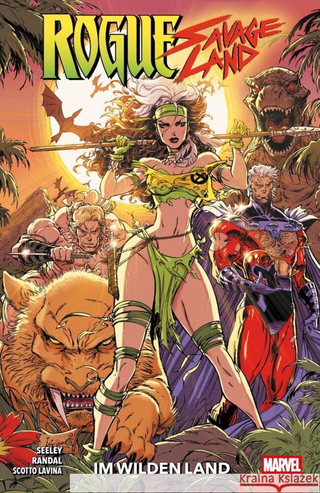 Rogue: Savage Land - Im Wilden Land Seeley, Tim, Scotto Lavina, Zulema, von Randal 9783741644993 Panini Manga und Comic