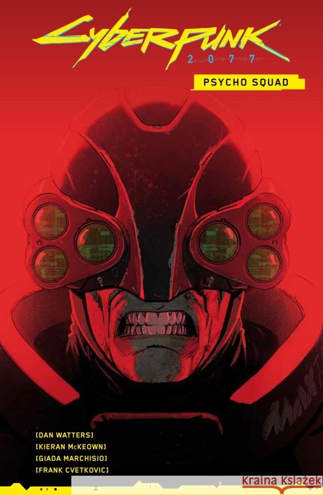 Cyberpunk 2077 Comics: Psycho Squad Watters, Dan, McKeown, Kieran, Marchisio, Giada 9783741645198 Panini Manga und Comic