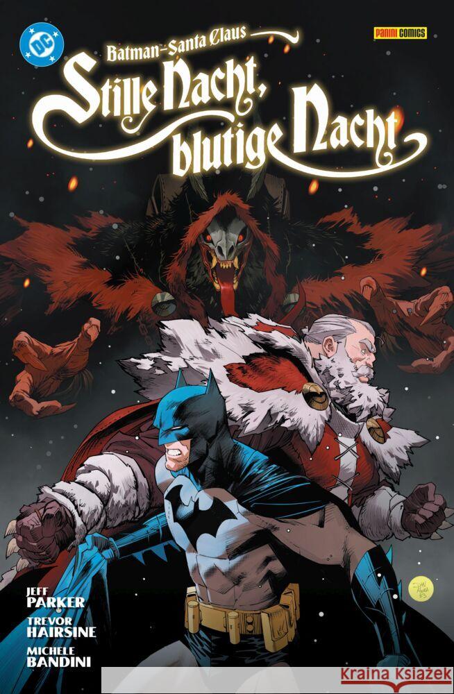 Batman/Santa Claus: Stille Nacht, Blutige Nacht (Neuausgabe) Parker, Jeff, Bandini, Michele 9783741645655