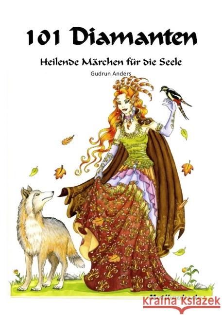 101 Diamanten - Heilende Märchen für die Seele Anders, Gudrun 9783741802713