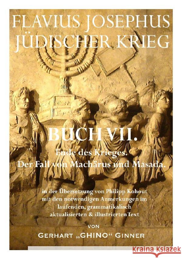 FLAVIUS JOSEPHUS JÜDISCHER KRIEG, VII. Buch ginner, gerhart 9783741804205 epubli
