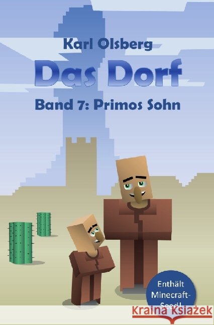 Das Dorf - Primos Sohn : Primos Sohn Olsberg, Karl 9783741811913 epubli