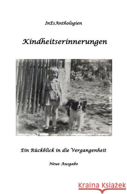 Kindheitserinnerungen : Ein Rückblick in die Vergangenheit Kurfürst-Meins, Gisela; Küllmar, Margret; Steffen, Antje 9783741816147