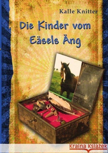 Die Kinder vom Eäsels Äng Knitter, Kalle 9783741817861