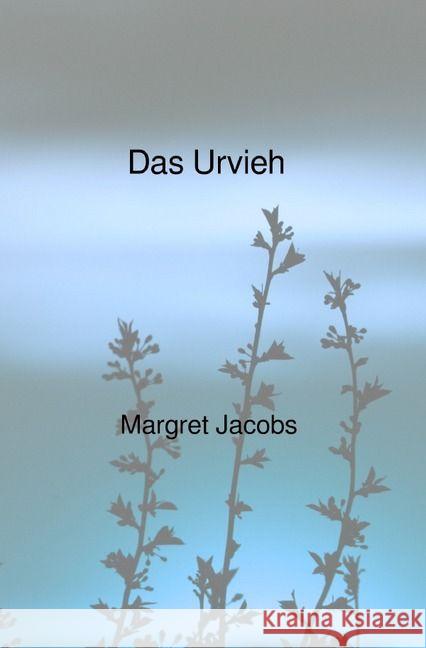 Das Urvieh Jacobs, Margret 9783741819926