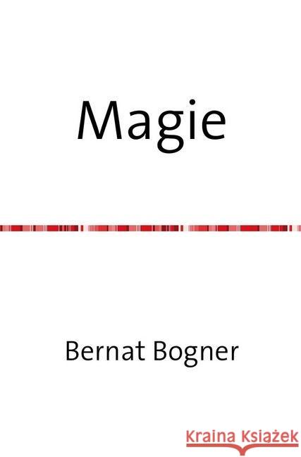 Magie Bogner, Bernat 9783741820397