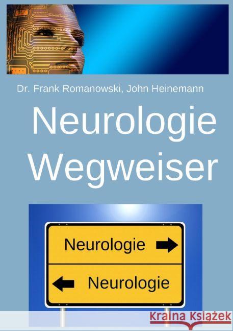 Neurologie-Wegweiser Romanowski, Frank 9783741825125 epubli