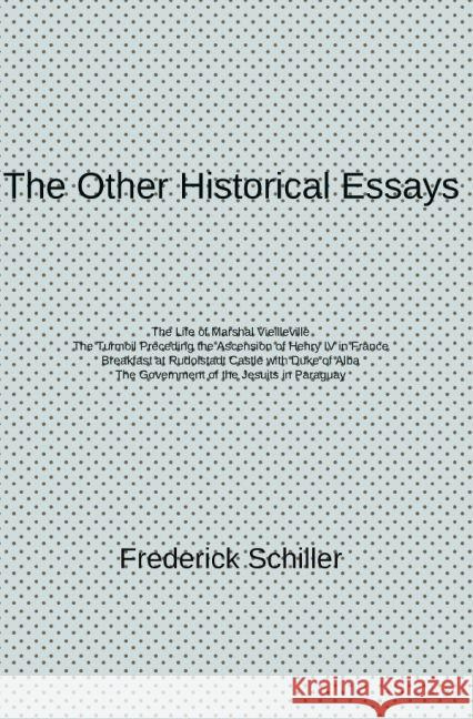 The Other Historical Essays Schiller, Frederick 9783741825439