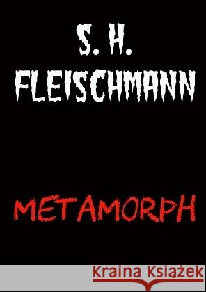 METAMORPH Fleischmann, Sebastian 9783741827082